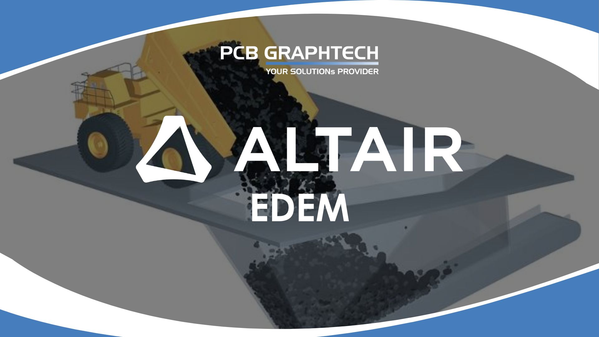 Altair EDEM |Phần Mềm Mô Phỏng Theo Phương Pháp Phần Tử Rời Rạc (DEM).